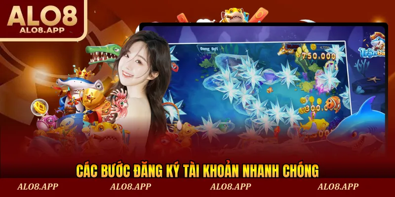 Các bước đăng ký tài khoản nhanh chóng