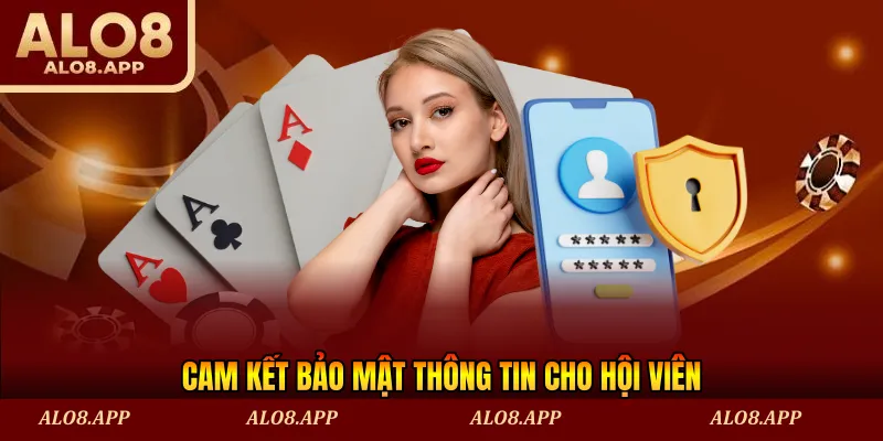 Cam kết bảo mật thông tin cho hội viên