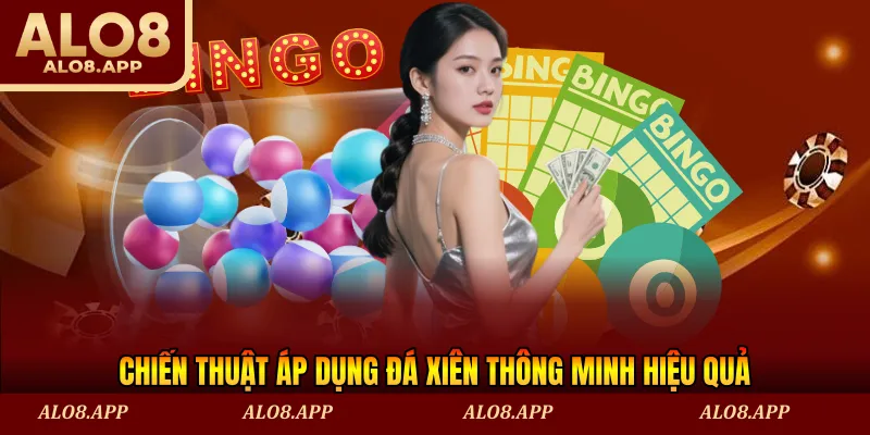 Chiến thuật áp dụng đá xiên thông minh hiệu quả