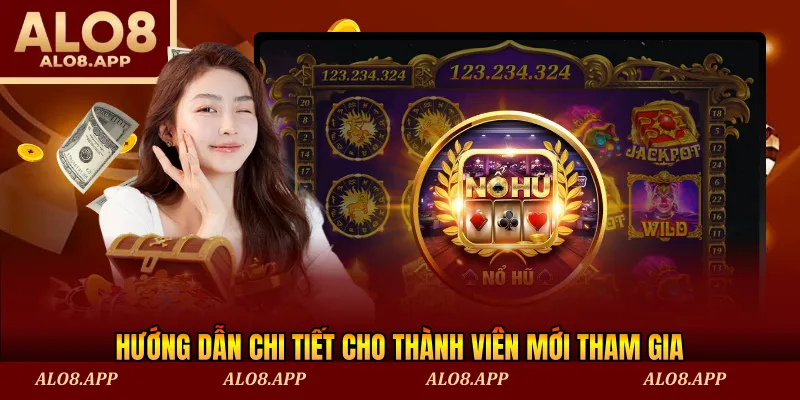 Hướng dẫn chi tiết cho thành viên mới tham gia