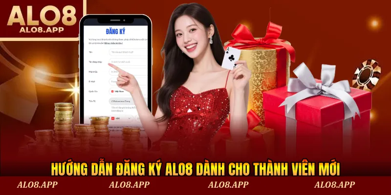 Hướng dẫn đăng ký ALO8 dành cho thành viên mới