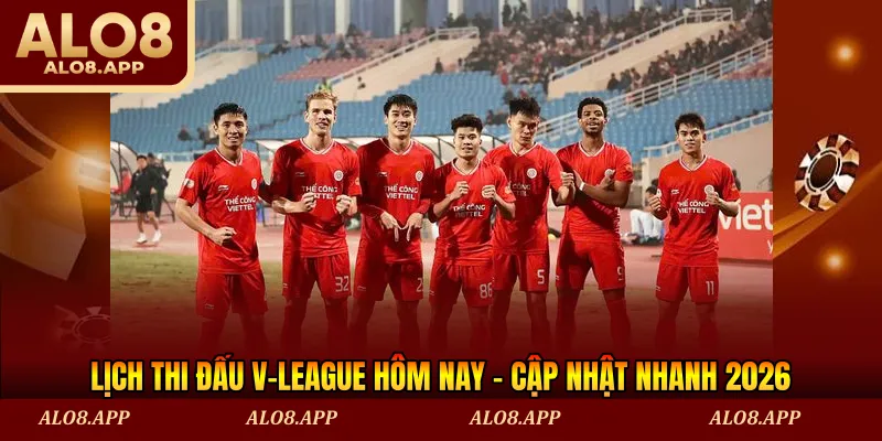 Lịch thi đấu V-League hôm nay