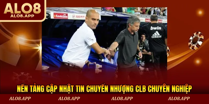 Nền tảng cập nhật tin chuyển nhượng Clb chuyên nghiệp