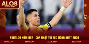 Ronaldo hôm nay