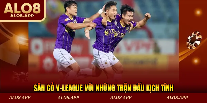 Sân cỏ V-League với những trận đấu kịch tính