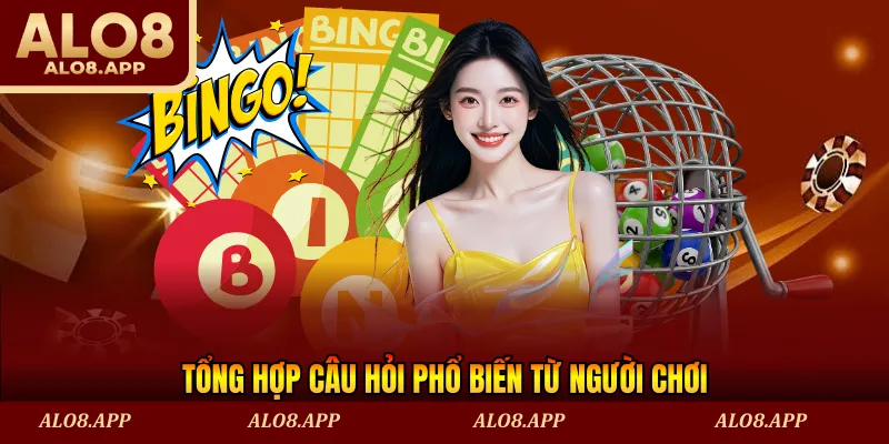 Tổng hợp câu hỏi phổ biến từ người chơi